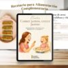 Recetario Alimentación Complementaria - Comer juntos, crecer juntos